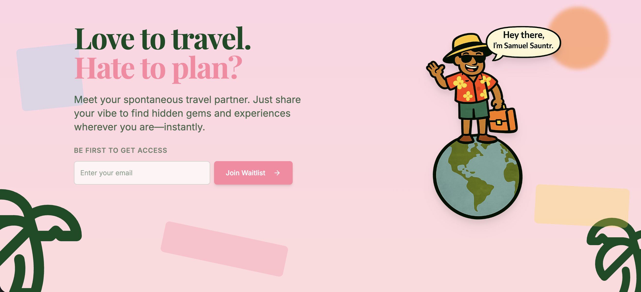 Sauntr landing page — Love to travel. Hate to plan? — with Samuel Sauntr waving from atop a globe
